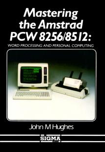 Dominio de la Amstrad PCW 8256/8512 libro de John M Hughes 